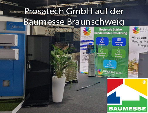 Besuchen Sie uns auf der Baumesse in Braunschweig vom 06. - 08. März 2026 - Prosatech GmbH auf der Baumesse in Brausnchweig